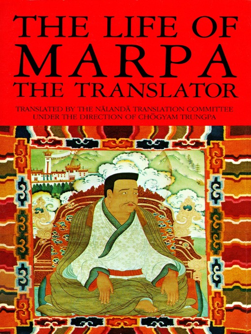 Title details for The Life of Marpa the Translator by Tsangnyön Heruka - Available